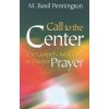 Call to the Center (M. Basil Pennington,s. Basil Pennington)(Brožovaná) Call to the Center (M. Basil Pennington,s. Basil Pennington)(Brožovaná)