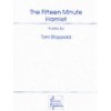 Fifteen Minute Hamlet (Tom Stoppard)(Brožovaná) Fifteen Minute Hamlet (Tom Stoppard)(Brožovaná)