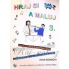 Hraj sa a maľuj 3 - Hana Řežábková Hraj sa a maľuj 3 - Hana Řežábková