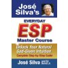 Jose Silva's Everyday ESP Master Course Jose Silva's Everyday ESP Master Course