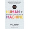 Human + Machine, Updated and Expanded: Reimagining Work in the Age of AI (H. James Wilson)(Pevná) Human + Machine, Updated and Expanded: Reimagining Work in the Age of AI (H. James Wilson)(Pevná)