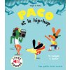 Paco et le hip-hop (Magali Le Huche)(Brožovaná) Paco et le hip-hop (Magali Le Huche)(Brožovaná)