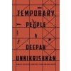Temporary People - Deepak Unnikrishnan Temporary People - Deepak Unnikrishnan