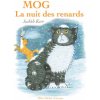 Mog, la nuit des renards (Judith Kerr)(Pevná) Mog, la nuit des renards (Judith Kerr)(Pevná)