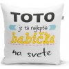 Sablio Vankúš Tohle je ta Najlepšia babička na světě: 40x40