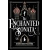 The Enchanted Sonata The Enchanted Sonata