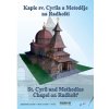 Kaple sv. Cyrila a Metoděje na Radhošti (1:120) (Z-Art) Kaple sv. Cyrila a Metoděje na Radhošti (1:120) (Z-Art)