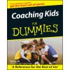 Coaching Kids For Dummies Coaching Kids For Dummies