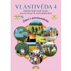Vlastivěda 4, Poznáváme naši vlast – pracovní sešit pro 4. ročník ZŠ, Čtení s porozuměním - Soňa Hroudová