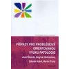 Případy pro problémově orientovanou výuku patologie - Škarda Jozef Dohnalová Dagmar Kolář Zdeněk Tichý Martin Případy pro problémově orientovanou výuku patologie - Škarda Jozef Dohnalová Dagmar Kolář Zdeněk Tichý Martin