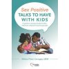 Sex Positive Talks to Have With Kids (CARNAGEY,MELISSA,P)(Brožovaná) Sex Positive Talks to Have With Kids (CARNAGEY,MELISSA,P)(Brožovaná)
