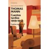 Cuentos completos II (THOMAS MANN)(Brožovaná) Cuentos completos II (THOMAS MANN)(Brožovaná)