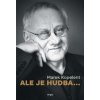 Ale je hudba... - Marek Kopelent Ale je hudba... - Marek Kopelent