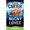 E-kniha Nočný lovec - Chris Carter E-kniha Nočný lovec - Chris Carter