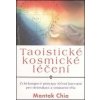 Taoistické kosmické léčení - Mantak Chia Taoistické kosmické léčení - Mantak Chia