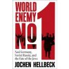 World Enemy No. 1: Nazi Germany, Soviet Russia, and the Fate of the Jews - Jochen Hellbeck, Pan Macmillan World Enemy No. 1: Nazi Germany, Soviet Russia, and the Fate of the Jews - Jochen Hellbeck, Pan Macmillan