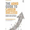 ADHD Guide to Career Success (Kathleen Nadeau)(Brožovaná) ADHD Guide to Career Success (Kathleen Nadeau)(Brožovaná)