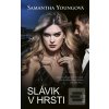 Slávik v hrsti (Samantha Youngová) Slávik v hrsti (Samantha Youngová)