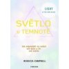 Světlo v temnotě - Rebecca Campbell Světlo v temnotě - Rebecca Campbell