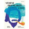Vědění pro nejisté časy - Průvodce věkem úzkosti - Alan Watts Vědění pro nejisté časy - Průvodce věkem úzkosti - Alan Watts