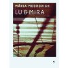 Lu & Mira - Mária Modrovich Lu & Mira - Mária Modrovich