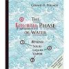Fourth Phase of Water Fourth Phase of Water