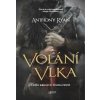 Volání vlka - Anthony Ryan Volání vlka - Anthony Ryan