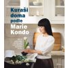 Kuraši doma podle Marie Kondo Jak si uspořádat domácnost a dosáhnout ideálního života