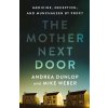 The Mother Next Door The Mother Next Door