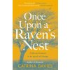 Once Upon a Raven's Nest (Catrina Davies)(Brožovaná) Once Upon a Raven's Nest (Catrina Davies)(Brožovaná)