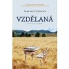 Vzdělaná - Tara Westover Vzdělaná - Tara Westover
