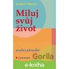 E-kniha Miluj svůj život - Louise L. Hay E-kniha Miluj svůj život - Louise L. Hay