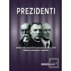 Prezidenti (Marián Tkáč) Prezidenti (Marián Tkáč)