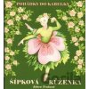 Šípková Růženka - Klára Trnková Šípková Růženka - Klára Trnková