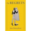 Regrets (Amy Bonnaffons)(Pevná) Regrets (Amy Bonnaffons)(Pevná)