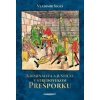 Kriminalita a justícia v stredovekom Prešporku - Segeš Vladimír Kriminalita a justícia v stredovekom Prešporku - Segeš Vladimír