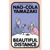 Beautiful Distance - Nao-Cola Yamazaki Beautiful Distance - Nao-Cola Yamazaki