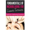 Fundamentals of Microblading for Cosmetic Tattooists: Eyebrow Feathering Essentials (Booklet) (Bookworm Haven Publishing)(Brožovaná) Fundamentals of Microblading for Cosmetic Tattooists: Eyebrow Feathering Essentials (Booklet) (Bookworm Haven Publishing)(Brožovaná)