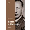 Smrt v Praze - Hellmut G. Haasis Smrt v Praze - Hellmut G. Haasis