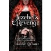 Jezebel's Revenge: Annihilating the Spirit of Athaliah (Jennifer LeClaire)(Brožovaná) Jezebel's Revenge: Annihilating the Spirit of Athaliah (Jennifer LeClaire)(Brožovaná)