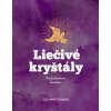 Liečivé kryštály Liečivé kryštály