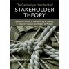 Cambridge Handbook of Stakeholder Theory (Jeffrey S. Harrison,Jay B. Barney,R. Edward Freeman)(Brožovaná) Cambridge Handbook of Stakeholder Theory (Jeffrey S. Harrison,Jay B. Barney,R. Edward Freeman)(Brožovaná)
