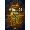 Hlídači času - Simon Garfield Hlídači času - Simon Garfield