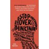 Stop Overthinking (Nick Trenton)(Pevná) Stop Overthinking (Nick Trenton)(Pevná)