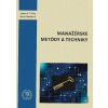 Manažérske metódy a techniky Manažérske metódy a techniky