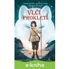 E-kniha Vlčí prokletí - Jessica Vitalis E-kniha Vlčí prokletí - Jessica Vitalis