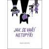 Jak se vaří netopýři - Rejfová Marie Jak se vaří netopýři - Rejfová Marie
