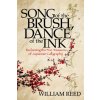 Song of the Brush, Dance of the Ink Song of the Brush, Dance of the Ink
