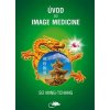 Úvod do Image Medicine (Sü Ming-tchang) Úvod do Image Medicine (Sü Ming-tchang)