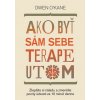 Ako byť sám sebe terapeutom - Owen O’Kane Ako byť sám sebe terapeutom - Owen O’Kane